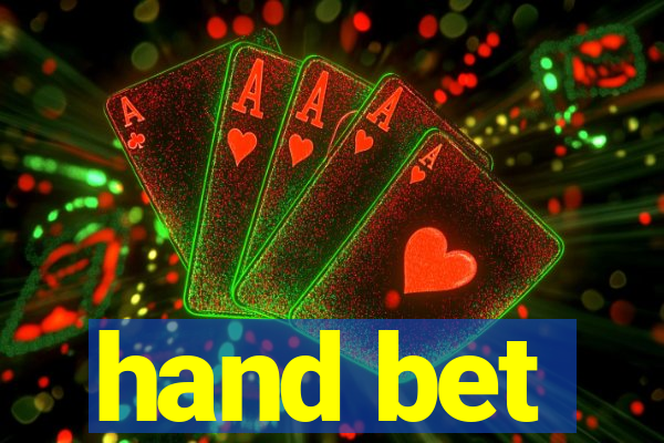 hand bet